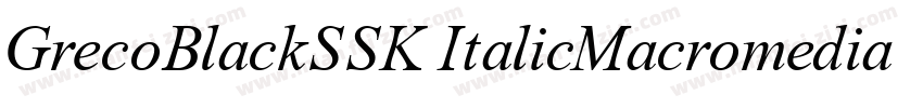 GrecoBlackSSK ItalicMacromedia Font字体转换